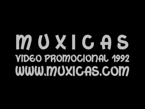 Muxicas – Video promocional 1992