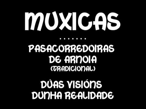 Muxicas - Pasacorredoiras de Arnoia - 1990